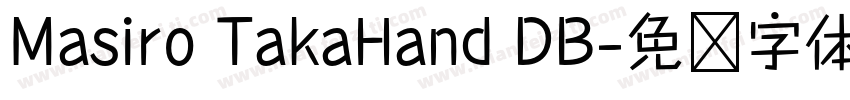 Masiro TakaHand DB字体转换